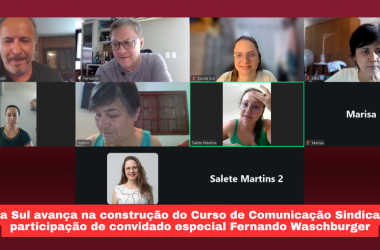 Escola Sul avança na construção do Curso de Comunicação Sindical