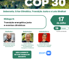Escola Sul debate: transição justa e crise climática para COP 30 em Belém