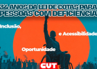 Lei de Cotas para pessoas com deficiência completa 34 anos com avanços e desafios